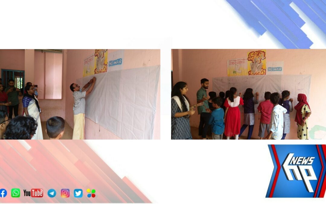 യുദ്ധത്തിനെതിരെ കയ്യൊപ്പ് ചാർത്തി സി.എൻ. പി.എസ്. യു.പി.എസ്. മടവൂർ