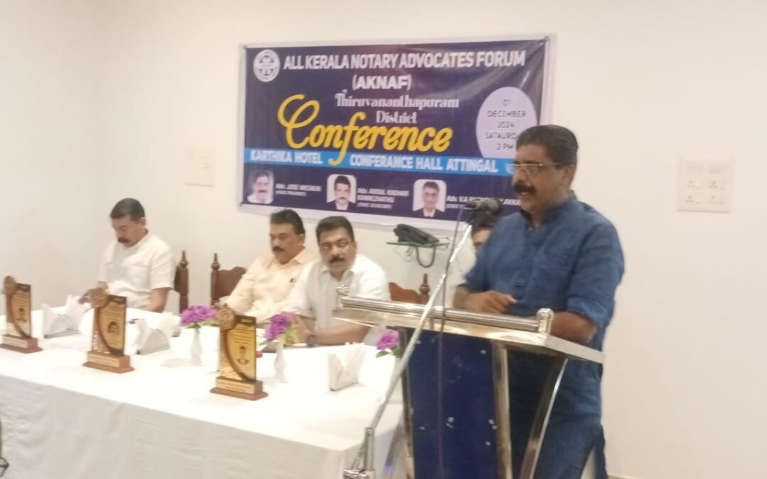 ഓൾ കേരള നോട്ടറി അഡ്വക്കേറ്റ്‌സ് ഫോറം ജില്ലാ സമ്മേളനം നടന്നു