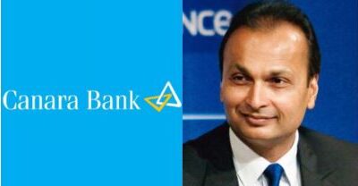 റിലയന്‍സ് കമ്മ്യൂണിക്കേഷന്‍റെ വായ്പകളെ ‘ഫ്രോഡ്’ വിഭാഗത്തിൽ നിന്നും ഒഴിവാക്കി കാനറാ ബാങ്ക്